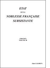 ETAT DE LA NOBLESSE FRANCAISE SUBSISTANTE, VOLUME 40