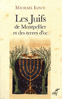 LES JUIFS DE MONTPELLIER, FIGURES MEDIEVALES,