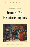 JEANNE D'ARC, HISTOIRE ET MYTHES,