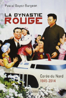 LA DYNASTIE ROUGE, COREE DU NORD,