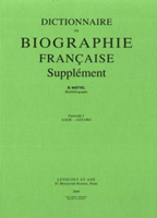 DICTIONNAIRE DE BIOGRAPHIE FRANCAISE, SUPPLEMENT, BABELON - BAZIN,