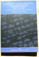 LA NOBLESSE DU MIDI CAROLINGIEN, GRANDES FAMILLES D'AQUITAINE ET LANGUEDOC