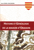 HISTOIRE ET GENEALOGIE DE LA MAISON D'ORAISON