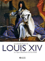 LOUIS XIV : LE RÈGNE ÉBLOUISSANT DU ROI SOLEIL,