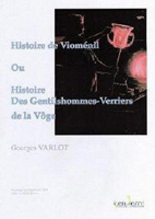 GENEALOGIE ET HISTOIRE DES GENTILSHOMMES VERRIERS, Histoire des Gentilshommes Verriers de la Vosges,