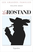 LES ROSTAND - UNE GRANDE FAMILLE