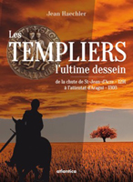 LES TEMPLIERS, L'ULTIME DESSEIN,