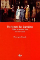 LES HORLOGERS DES LUMIERES - FAMILLES ET HISTOIRE