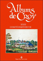 COLLECTION LES ALBUMS DE CROY, LE COMTE D'ARTOIS (18 à  23)