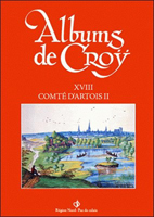 COLLECTION LES ALBUMS DE CROY, LE COMTE D'ARTOIS par volume,