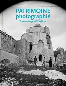 PATRIMOINE PHOTOGRAPHIE DE LA PROVENCE ALPES COTE D'AZUR,