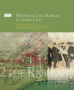 HISTOIRE DU 2 RUE RABELAIS - LE JOCKEY CLUB