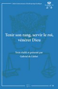 TENIR SON RANG, SERVIR LE ROI, VENERER DIEU