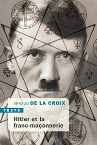 HITLER ET LA FRANC MACONNERIE