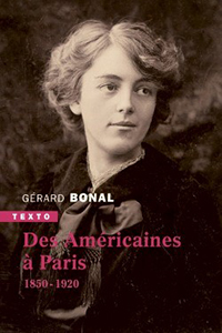 DES AMERICAINES A PARIS, 1850 - 1920