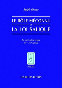 LE ROLE MECONNU DE LA LOI SALIQUE