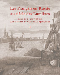 LES FRANCAIS EN RUSSIE AU SIECLE DES LUMIERES