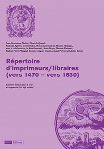 LE REPERTOIRE DES IMPRIMEURS ET DES LIBRAIRES, 1470 - 1830, EDITIONS REVUE ET AUGMENTEE