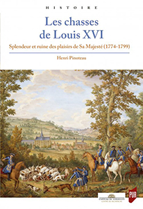 LES CHASSES DE LOUIS XVI