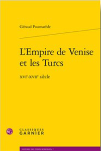 L'EMPIRE DE VENISE ET LES TURCS