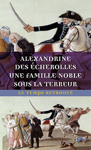 UNE FAMILLE NOBLE SOUS LA TERREUR