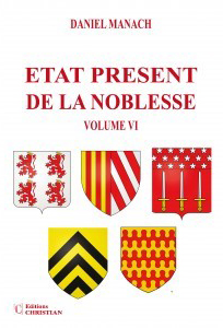 ETAT PRESENT DE LA NOBLESSE, VOL. VI