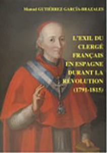 L'EXIL DU CLERGE FRANCAIS EN ESPAGNE (1791 â 1815)