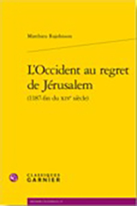 L'OCCIDENT AU REGRET DE JERUSALEM