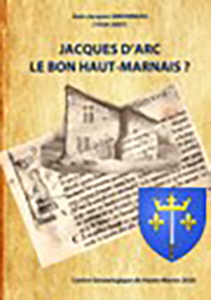 JACQUES D'ARC, LE BON HAUT MARNAIS