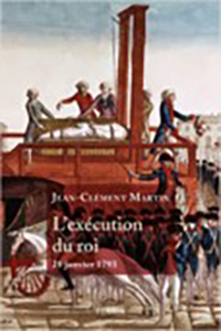 L'EXECUTION DU ROI, 21 JANVIER 1793