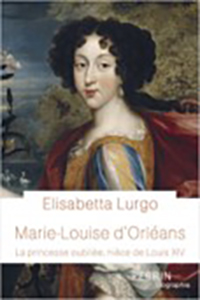 MARIE LOUISE D'ORLEANS, LA PRINCESSE OUBLIEE
