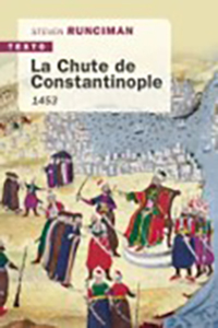 LA CHUTE DE CONSTANTINOPLE