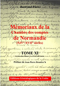 MEMORIAUX DE LA CHAMBRE DES COMPTES DE NORMANDIE, TOME XI