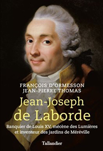 JEAN JOSEPH DE LABORDE, LE BANQUIER DES ROIS