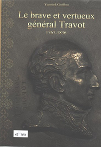 LE BRAVE ET VERTUEUX GENERAL TRAVOT