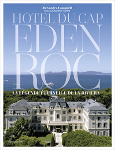 EDEN ROC – LA LEGENDE ETERNELLE DE LA RIVIERA