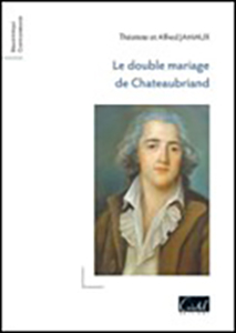 LE DOUBLE MARIAGE DE CHATEAUBRIAND