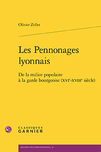 LES PENNONAGES LYONNAIS – XVIe XVIIIe SIECLE