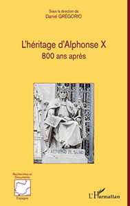 L’HERITAGE D’ALPHONSE X, 800 ANS APRES