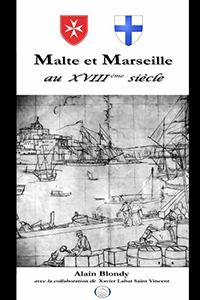 MALTE ET MARSEILLE AU XVIIIe SIECLE