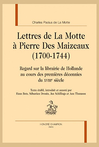 LETTRES DE LA MOTTE À PIERRE DES MAIZEAUX