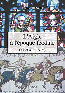 L’AIGLE A L’EPOQUE FEODALE