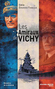 LES AMIRAUX DE VICHY – DICTIONNAIRE BIOGRAPHIQUE