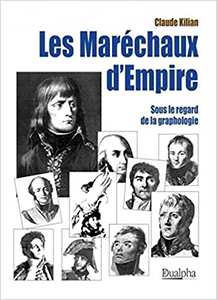 LES MARECHAUX D’EMPIRE… GRAPHOLOGIE