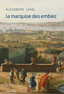 LA MARQUISE DES EMBIEZ