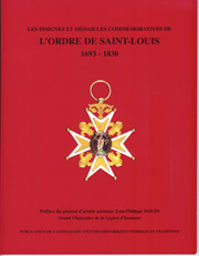 Les croix et medailles commemoratives de l'ordre de Saint-Louis