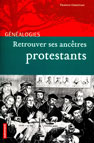 Retrouver ses ancêtres protestants