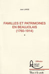 Familles et patrimoine en Beaujolais (1760-1914)