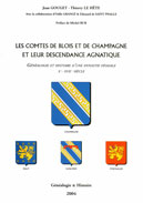 Les comtes de Blois et de Champagne et leur descendance agnatique, généalogie et histoire d'une dynastie féodale Xe-XVIIe siècles