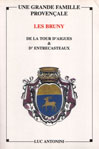 Les Bruny, de la Tour d'Aigues & Entrecasteaux